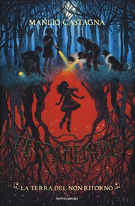 La terra del non ritorno. Petrademone - Librerie.coop
