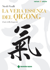 La vera essenza del Qigong - Librerie.coop