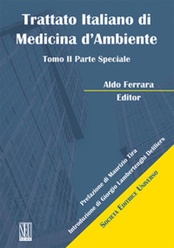 Trattato Italiano di Medicina d'Ambiente - Vol. 2 - Librerie.coop Trattato Italiano di Medicina d'Ambiente - Vol. 2 - Librerie.coop