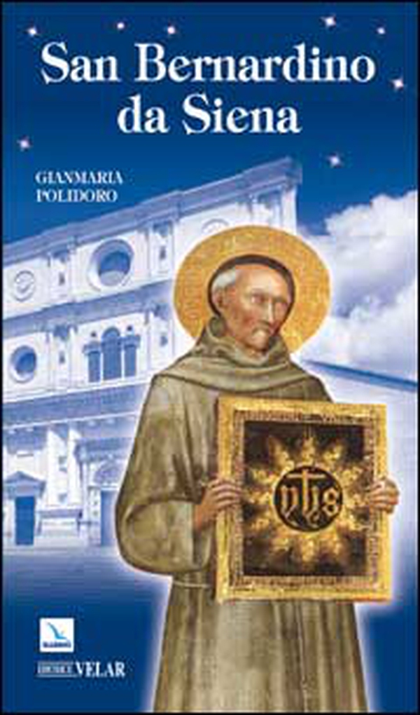 San Bernardino da Siena - Librerie.coop San Bernardino da Siena - Librerie.coop