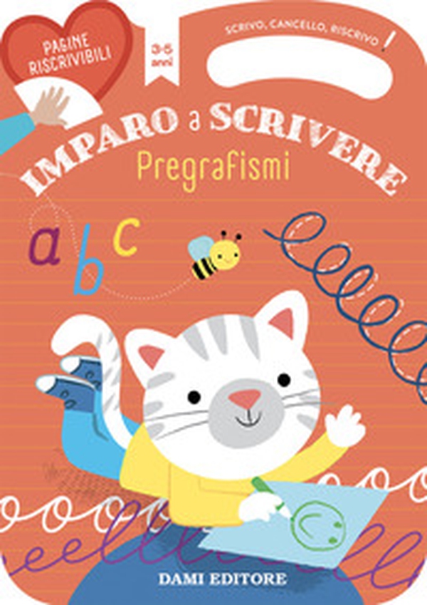 Imparo a scrivere. Pregrafismi. Scrivo, cancello, riscrivo - Librerie.coop Imparo a scrivere. Pregrafismi. Scrivo, cancello, riscrivo - Librerie.coop