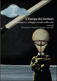 L'Europa dei territori. Etica economica e sviluppo sociale nella crisi - Librerie.coop L'Europa dei territori. Etica economica e sviluppo sociale nella crisi - Librerie.coop