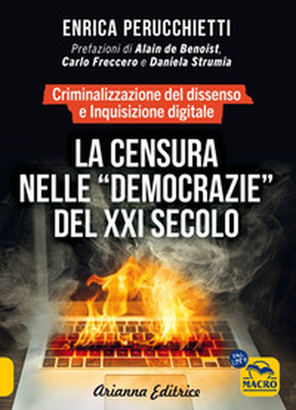 La censura nelle «democrazie» del XXI secolo. Criminalizzazione del dissenso e inquisizione digitale - Librerie.coop La censura nelle «democrazie» del XXI secolo. Criminalizzazione del dissenso e inquisizione digitale - Librerie.coop