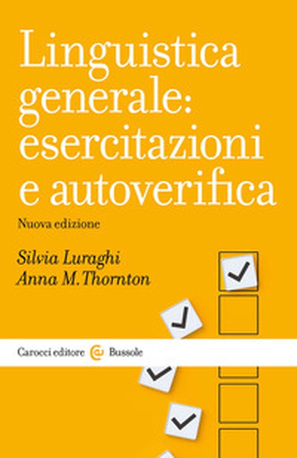 Linguistica generale: esercitazioni e autoverifica - Librerie.coop Linguistica generale: esercitazioni e autoverifica - Librerie.coop