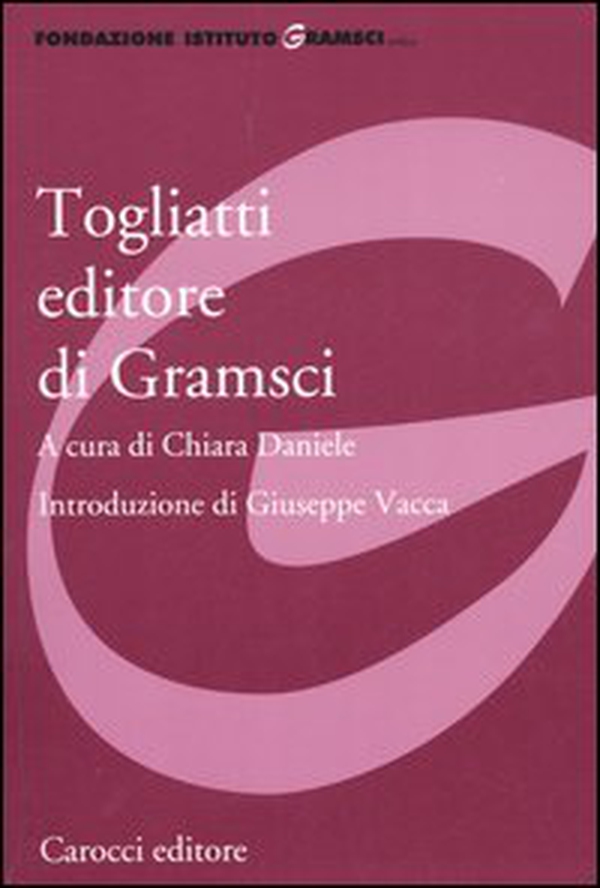 Togliatti editore di Gramsci - Librerie.coop