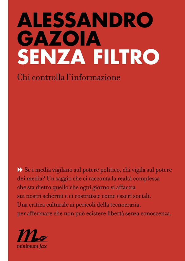 Senza filtro. Chi controlla l'informazione - Librerie.coop Senza filtro. Chi controlla l'informazione - Librerie.coop