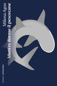 Mentre dorme il pescecane - Librerie.coop