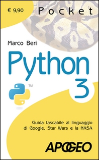Python 3. Guida tascabile al linguaggio di Google, Star Wars e la NASA - Librerie.coop