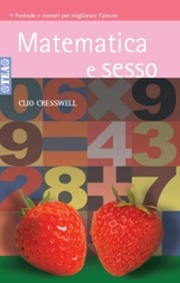 Matematica e sesso - Librerie.coop Matematica e sesso - Librerie.coop