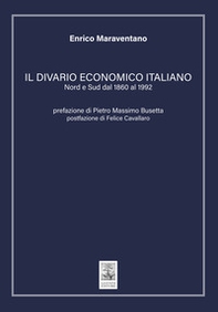 Il divario economico italiano. Nord e Sud dal 1860 al 1992 - Librerie.coop Il divario economico italiano. Nord e Sud dal 1860 al 1992 - Librerie.coop