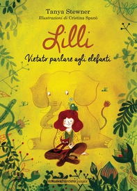 Lilli. Vietato parlare agli elefanti - Librerie.coop