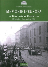 Memorie d'Europa. La rivoluzione ungherese - Librerie.coop