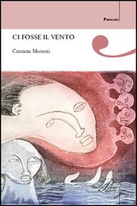 Ci fosse il vento - Librerie.coop