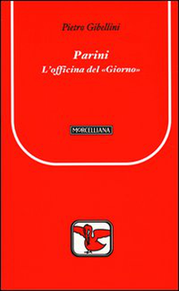 Parini. L'officina del «Giorno» - Librerie.coop Parini. L'officina del «Giorno» - Librerie.coop