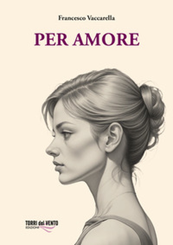 Per amore - Librerie.coop Per amore - Librerie.coop