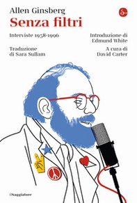 Senza filtri. Interviste 1958-1996 - Librerie.coop Senza filtri. Interviste 1958-1996 - Librerie.coop