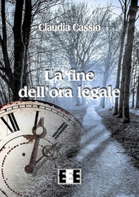 La fine dell'ora legale - Librerie.coop