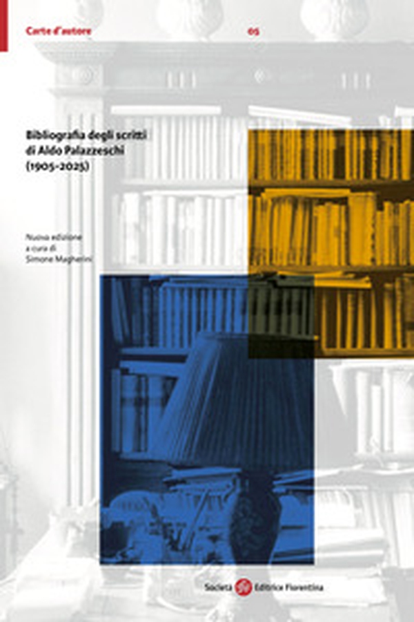 Bibliografia degli scritti di Aldo Palazzeschi (1905-2025) - Librerie.coop Bibliografia degli scritti di Aldo Palazzeschi (1905-2025) - Librerie.coop