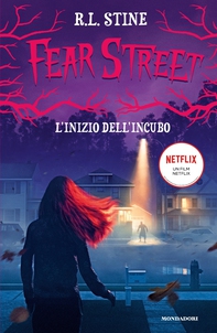 Fear Street - L'inizio dell'incubo - Librerie.coop Fear Street - L'inizio dell'incubo - Librerie.coop