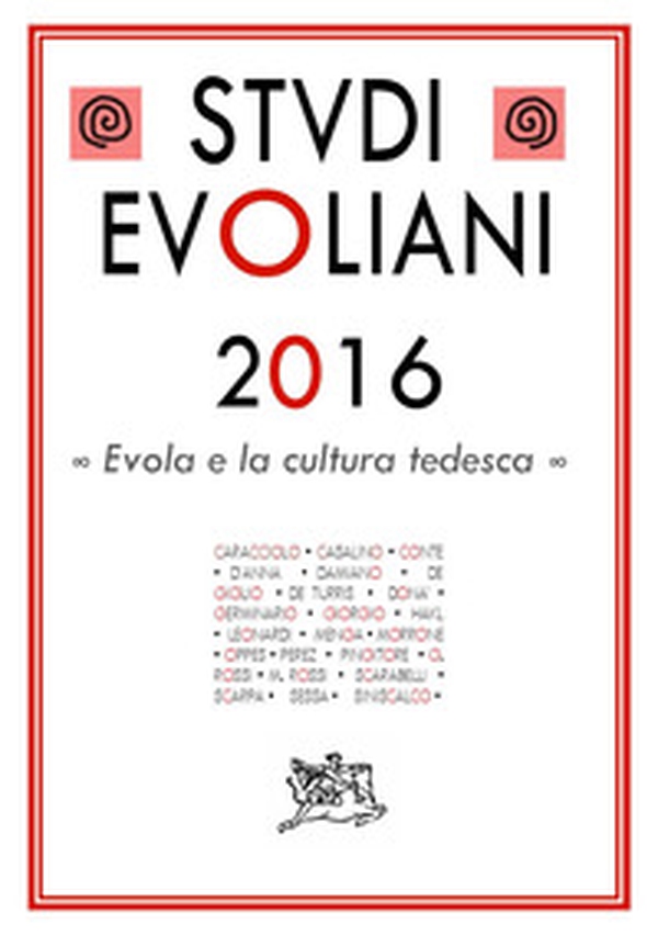 Studi evoliani 2016. Evola e la cultura tedesca - Librerie.coop Studi evoliani 2016. Evola e la cultura tedesca - Librerie.coop