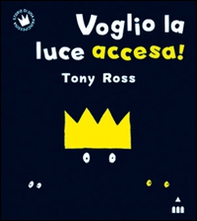 Voglio la luce accesa! - Librerie.coop