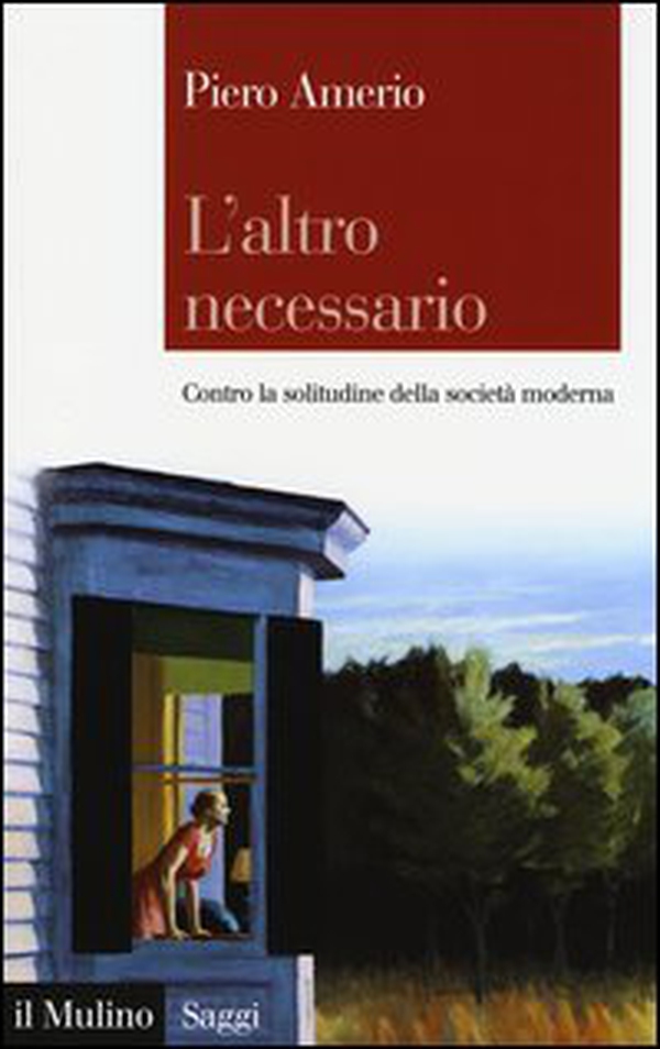 L'altro necessario. Contro la solitudine della società moderna - Librerie.coop L'altro necessario. Contro la solitudine della società moderna - Librerie.coop