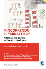 Rincorrendo il «miracolo». Ottana e l'industria nel centro Sardegna - Librerie.coop