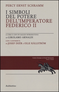 I simboli del potere dell'imperatore Federico II - Librerie.coop I simboli del potere dell'imperatore Federico II - Librerie.coop
