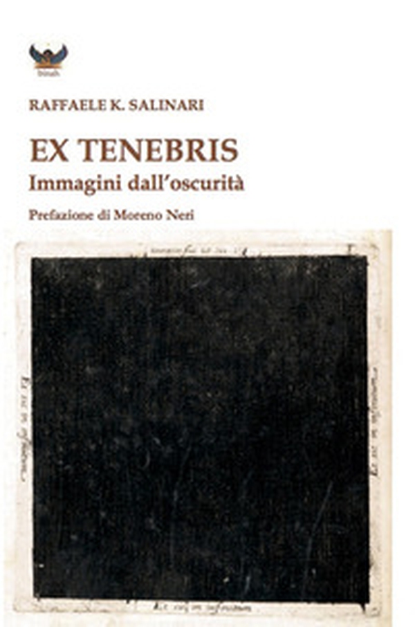 Ex tenebris. Immagini dall'oscurità - Librerie.coop Ex tenebris. Immagini dall'oscurità - Librerie.coop