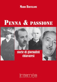 Penna e passione. Storie di giornalisti chiavaresi - Librerie.coop Penna e passione. Storie di giornalisti chiavaresi - Librerie.coop