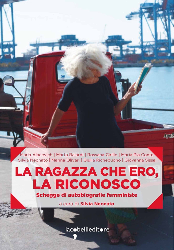 La ragazza che ero, la riconosco - Librerie.coop La ragazza che ero, la riconosco - Librerie.coop