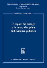 Le regole del dialogo  e la nuova disciplina dell'evidenza pubblica - Librerie.coop