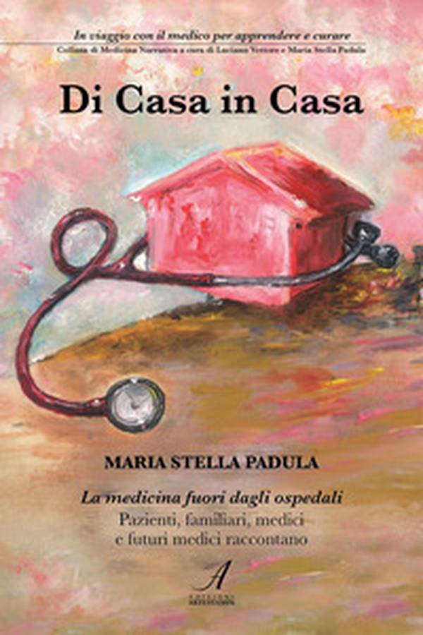 Di casa in casa. La medicina fuori dagli ospedali - Librerie.coop