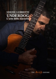 Underdog. L'arte dello sfavorito - Librerie.coop