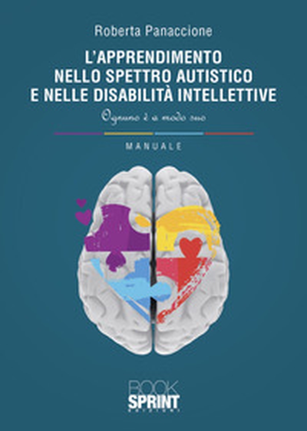 L'apprendimento nello spettro autistico e nelle disabilità intellettive - Librerie.coop L'apprendimento nello spettro autistico e nelle disabilità intellettive - Librerie.coop