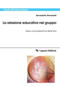 La relazione educativa nel gruppo - Librerie.coop La relazione educativa nel gruppo - Librerie.coop