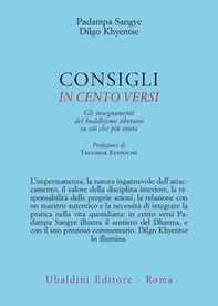 Consigli in cento versi. Gli insegnamenti del buddhismo tibetano su ciò che più conta - Librerie.coop