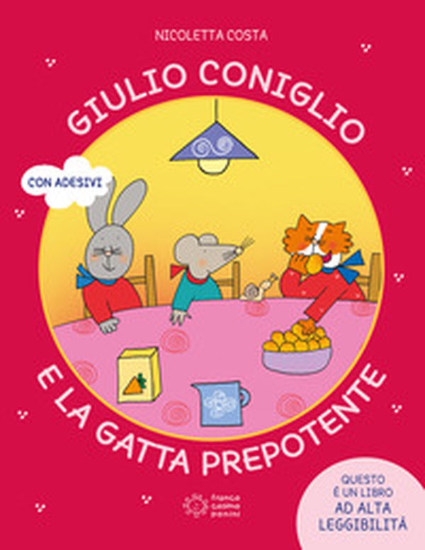 Giulio Coniglio e la gatta prepotente - Librerie.coop Giulio Coniglio e la gatta prepotente - Librerie.coop