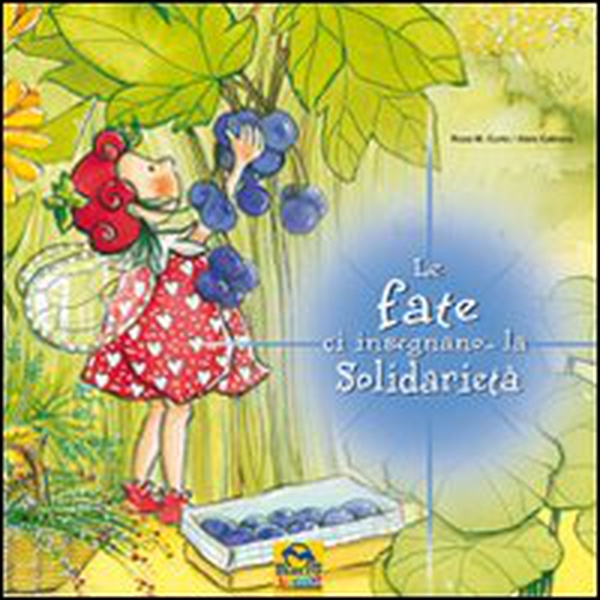 Le fate ci insegnano... la solidarietà - Librerie.coop Le fate ci insegnano... la solidarietà - Librerie.coop