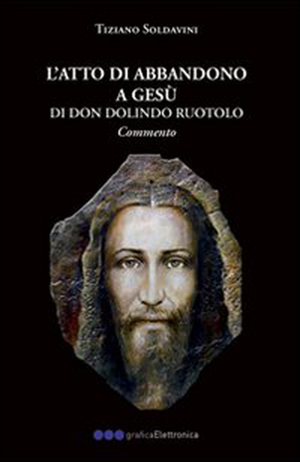 L'atto dell'abbandono a Gesù - Librerie.coop L'atto dell'abbandono a Gesù - Librerie.coop