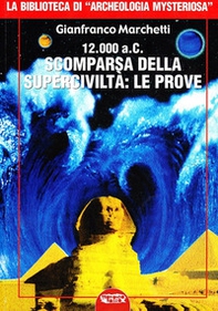 12.000 a.C. Scomparsa della superciviltà - Librerie.coop