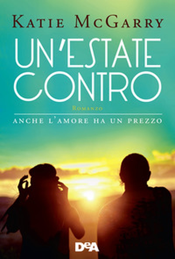 Un'estate contro - Librerie.coop Un'estate contro - Librerie.coop
