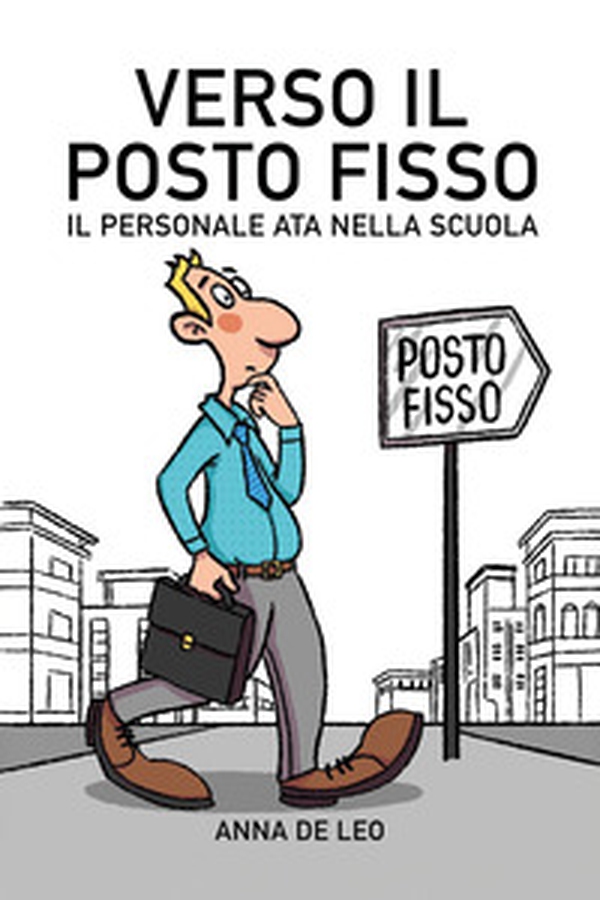 Verso il posto fisso. Il personale ATA nella scuola - Librerie.coop