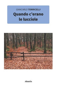 Quando c'erano le lucciole - Librerie.coop