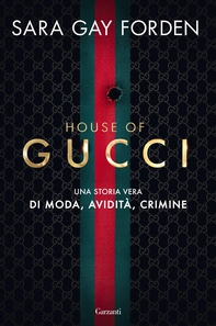 House of Gucci - Librerie.coop House of Gucci - Librerie.coop