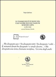 Il fiammifero è in mano mia e le vostre piccole nazioni sono di carta. Testo arabo a fronte - Librerie.coop