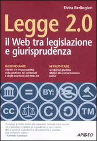Legge 2.0. Il Web tra legislazione e giurisprudenza - Librerie.coop