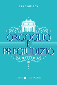 Orgoglio e Pregiudizio - Librerie.coop Orgoglio e Pregiudizio - Librerie.coop