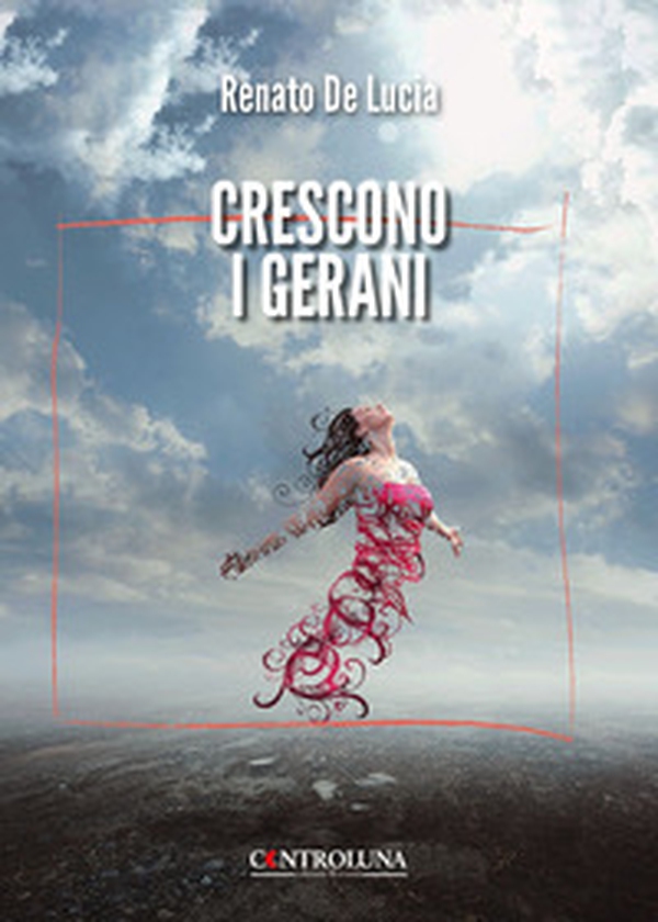 Crescono i gerani - Librerie.coop Crescono i gerani - Librerie.coop