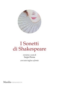 I sonetti di Shakespeare. Testo inglese a fronte - Librerie.coop I sonetti di Shakespeare. Testo inglese a fronte - Librerie.coop